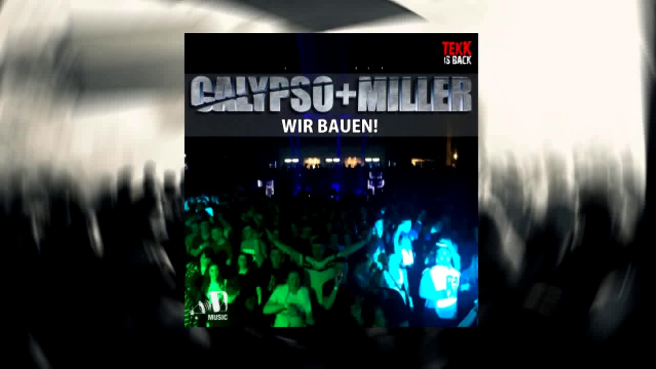 Calypso & Rene Miller - Wir bauen! | BEST TEKK | HARDTEKK MUSIC