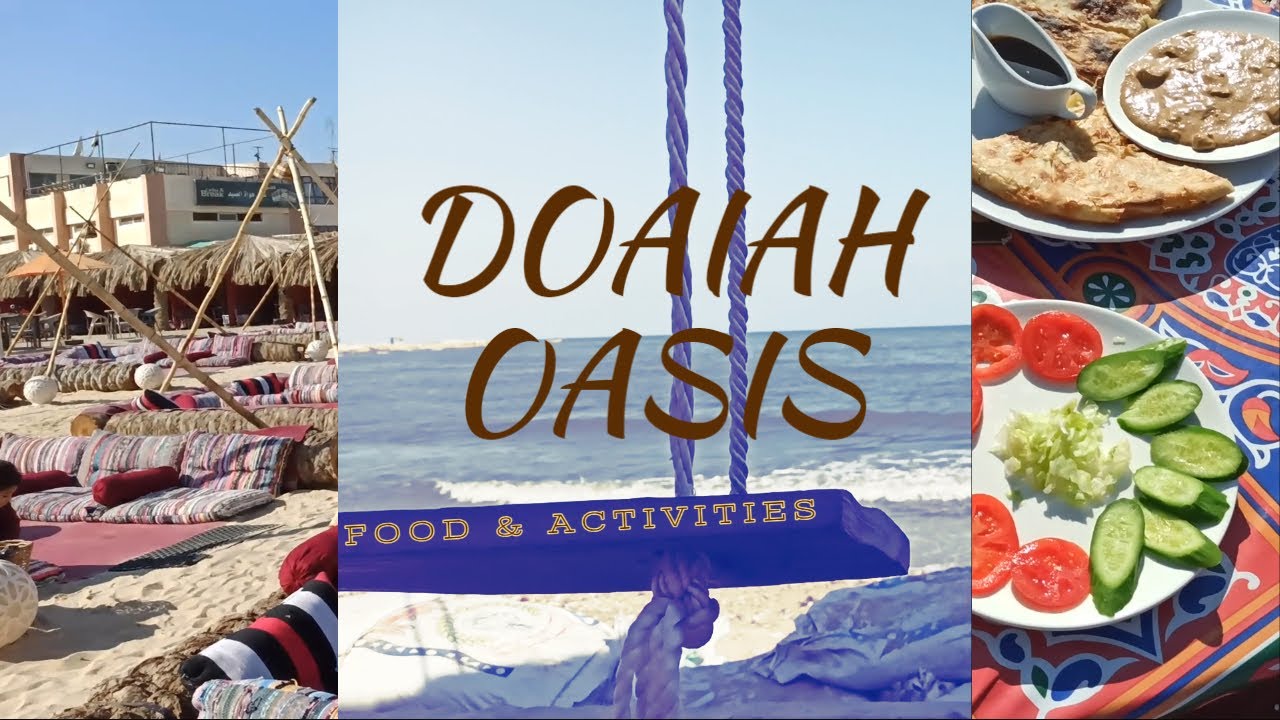 كامب واحة دعيه بيتش بورسعيد 🏖🏝 DOAIAH OASIS ازاي تقضي يوم كامل في #بورسعيد
