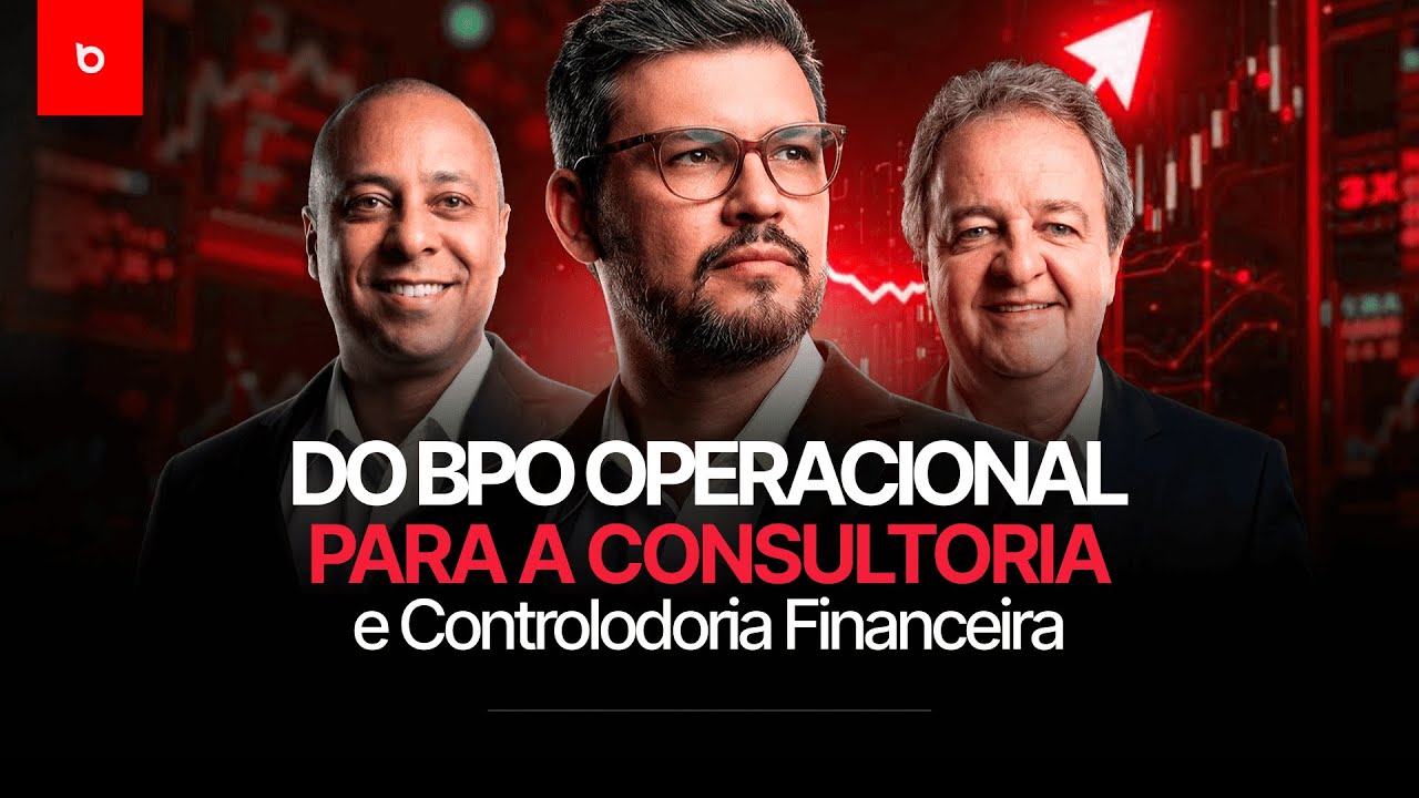 DO BPO OPERACIONAL PARA CONSULTORIA E CONTROLADORIA FINANCEIRA 📱