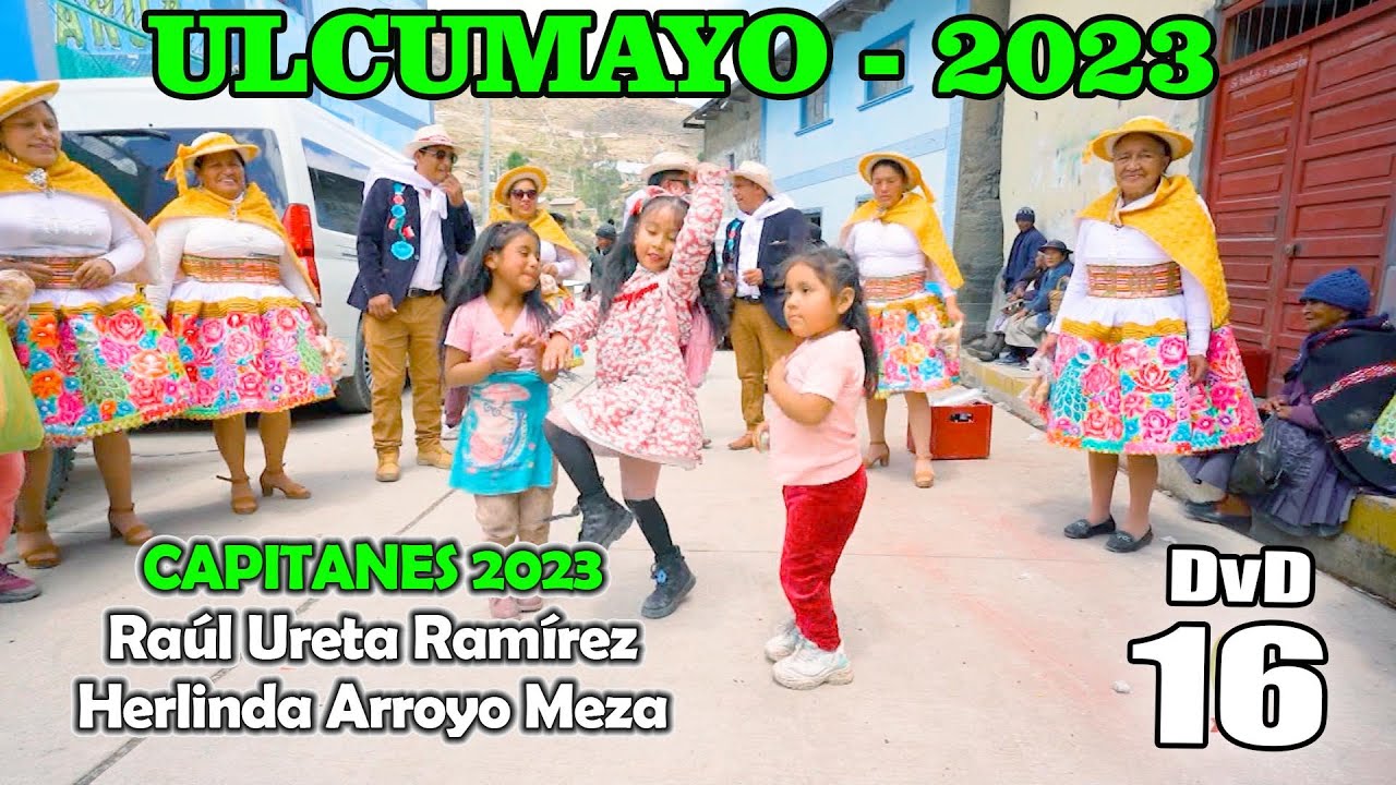 💥 𝗨𝗟𝗖𝗨𝗠𝗔𝗬𝗢 𝟮𝟬𝟮𝟯 // Familia Ureta Arroyo // DVD 16