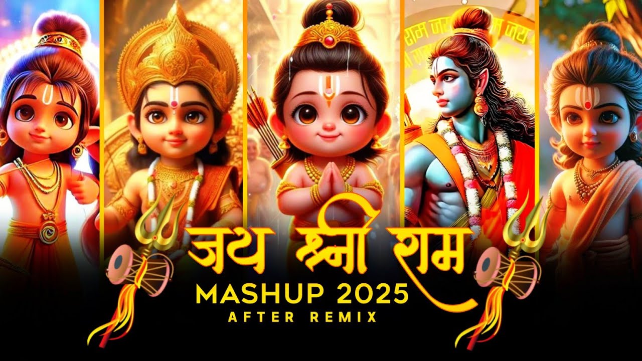Shree Ram Mashup 2025 | Ram Navami Special | Ram Navami Song | Devotional Songs | After Remix