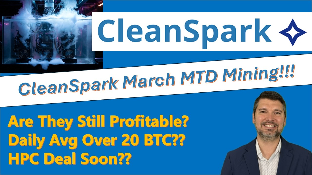 ⛏️🪙CleanSpark's March MTD Mining Metrics | Are They Still Profitable? 📈