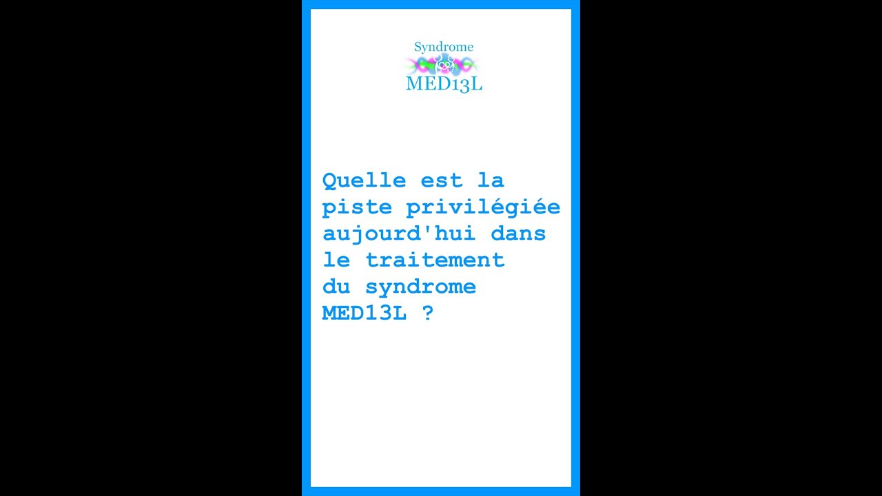 #7 - Recherches actuelles - MED13L