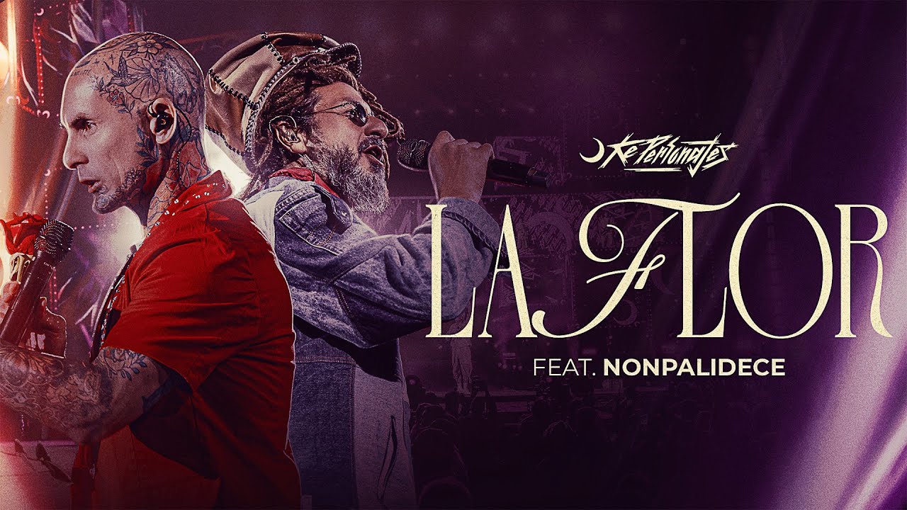Ke Personajes, Nonpalidece - La Flor (En Vivo)