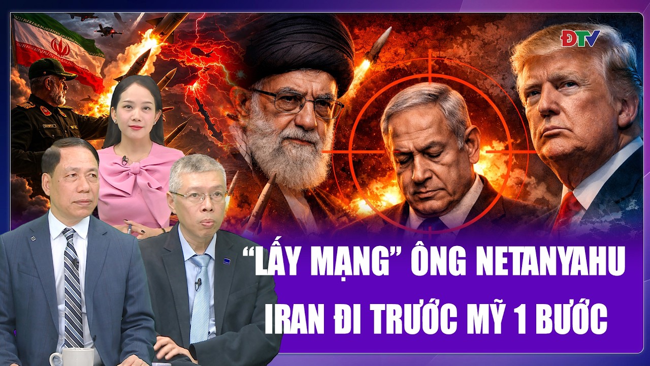 Chuyên gia: Tung tin “lấy mạng” thủ tướng Israel, Iran đi trước Mỹ một bước | BLQT