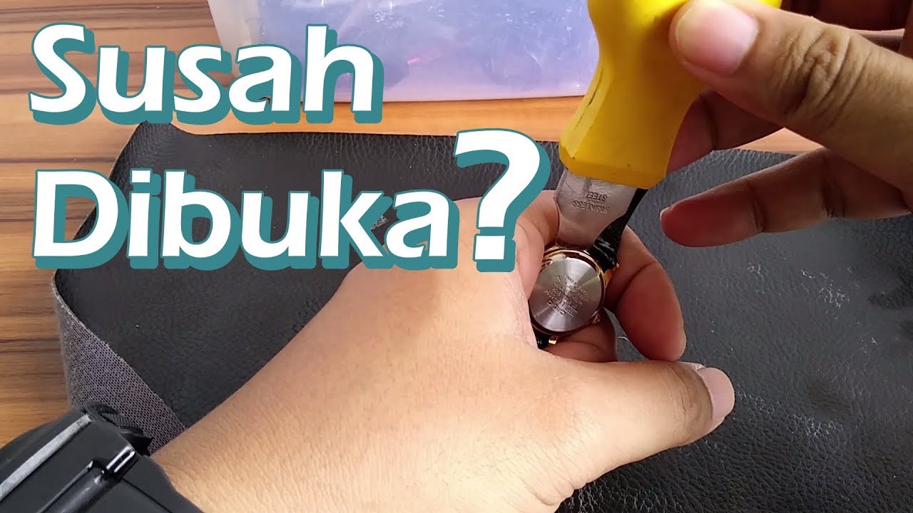 Cara Mengganti Baterai Jam Tangan Model Congkel / Snap Off