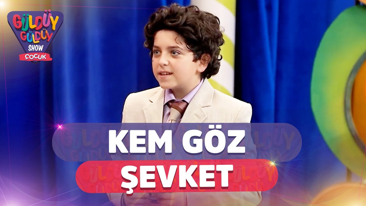 Kem Göz Şevket | Güldüy Güldüy Show Çocuk