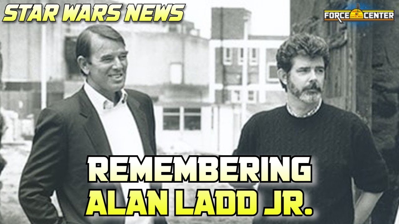 REMEMBERING ALAN LADD JR - Star Wars News
