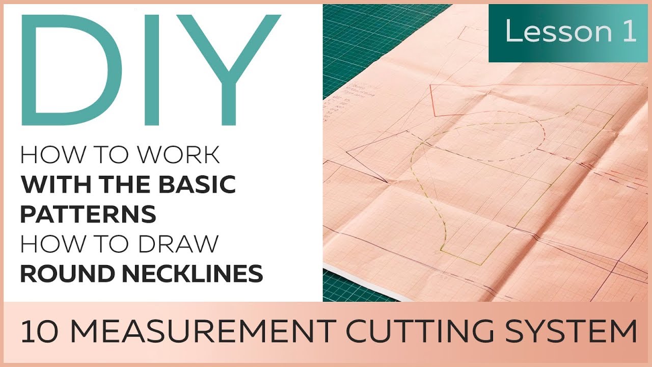 DIY: How to work with the basic patterns.10 measurement cutting system. How to draw round necklines.