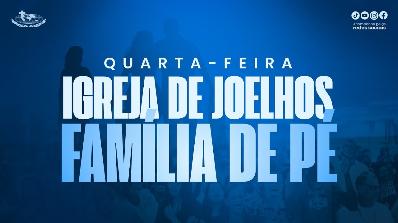 QUARTA-FEIRA DA FAMÍLIA  (21/01/2026) - 7H