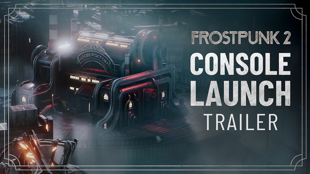 Frostpunk 2 | Console Launch Trailer