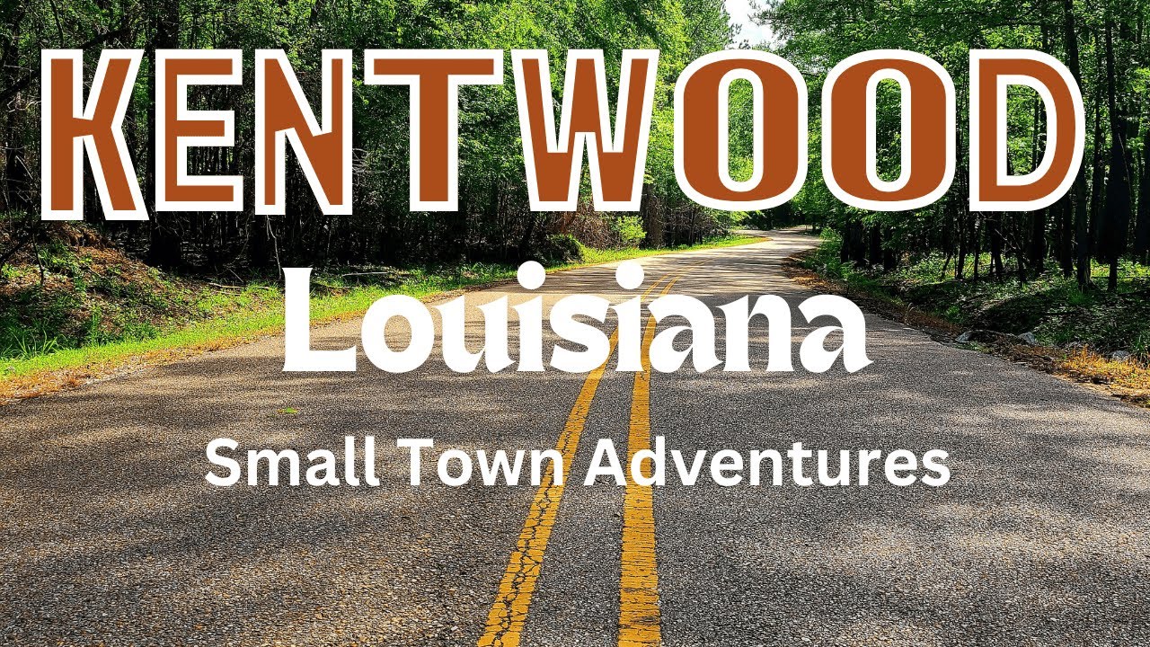 Exploring Kentwood, LA | Small Town Adventures in 4K