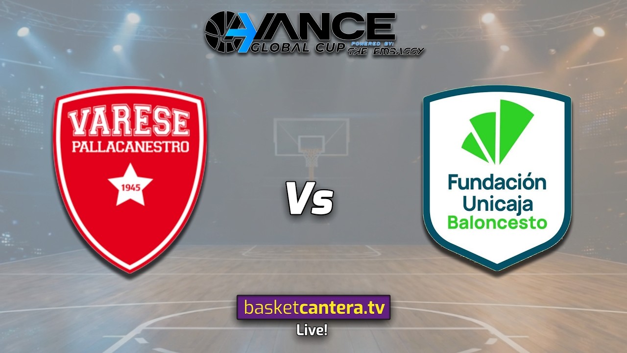 PALLACANESTRO VARESE vs UNICAJA MÁLAGA.- AVANCE GLOBAL CUP 2026 (7/8 puesto)