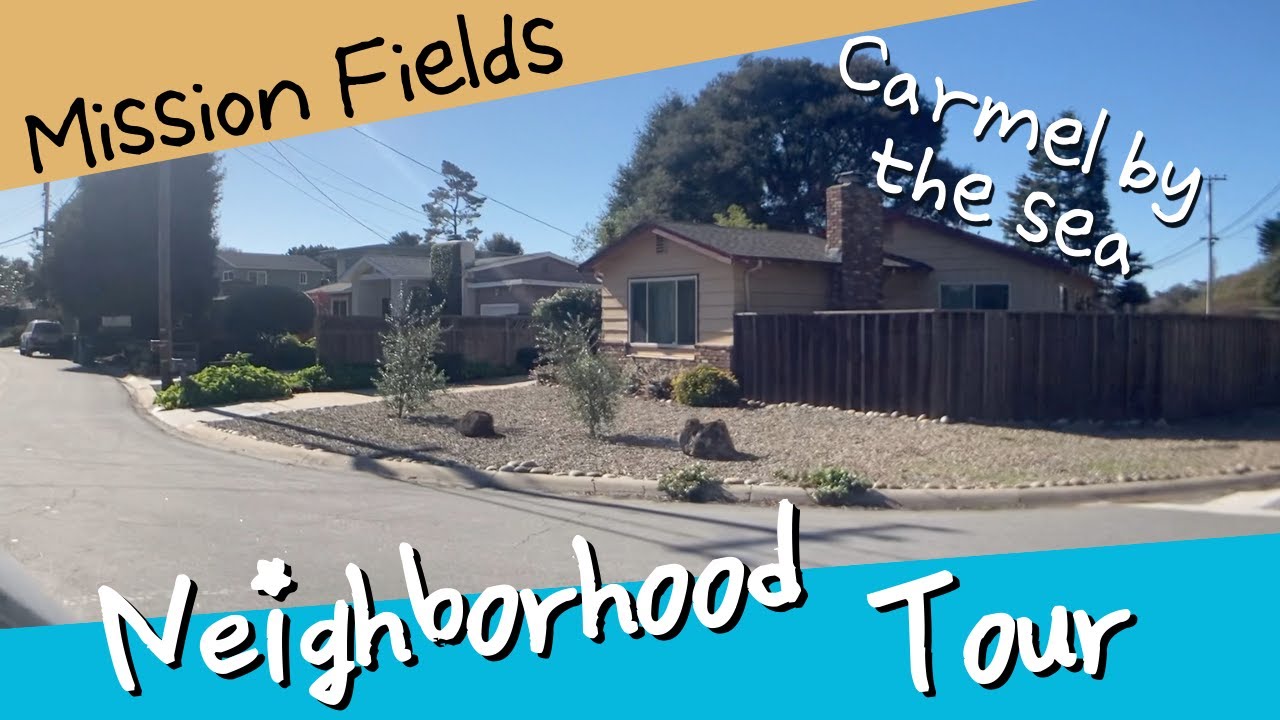 Mission Fields || Carmel, CA || Neighborhood Tour