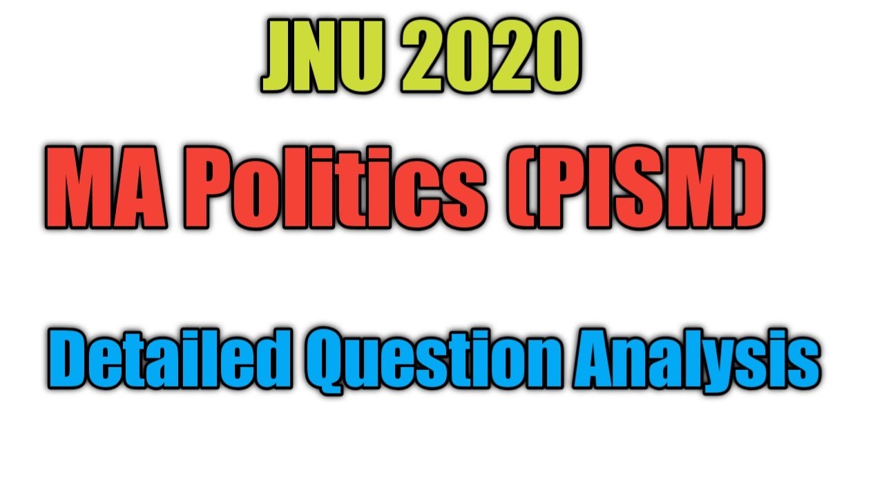 JNU MA Politics (PISM) 2020 Question Analysis | JNU 2021 | Test Series | Mock Tests | Online Class