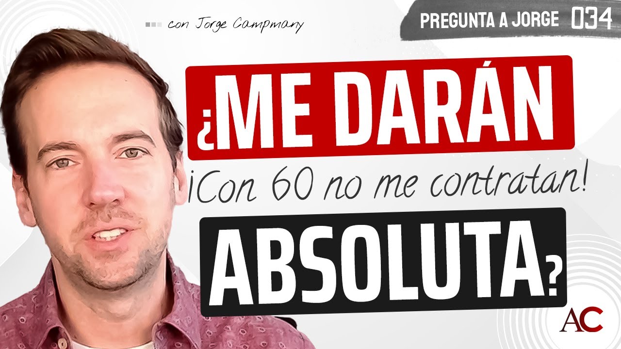 PREGUNTA A JORGE 3️⃣4️⃣ - ¿Me darán la absoluta por tener 60 años?