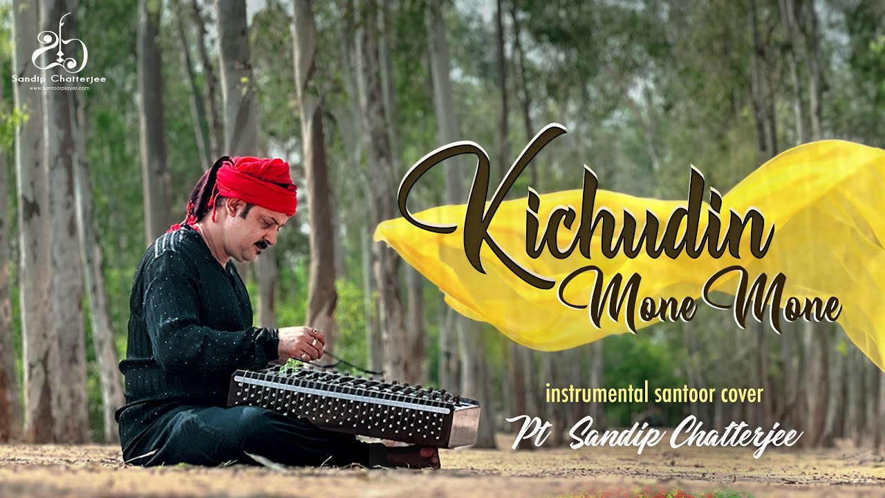 kichudin Mone Mone I Santoor instrumental I Cover by Sandip Chatterjee