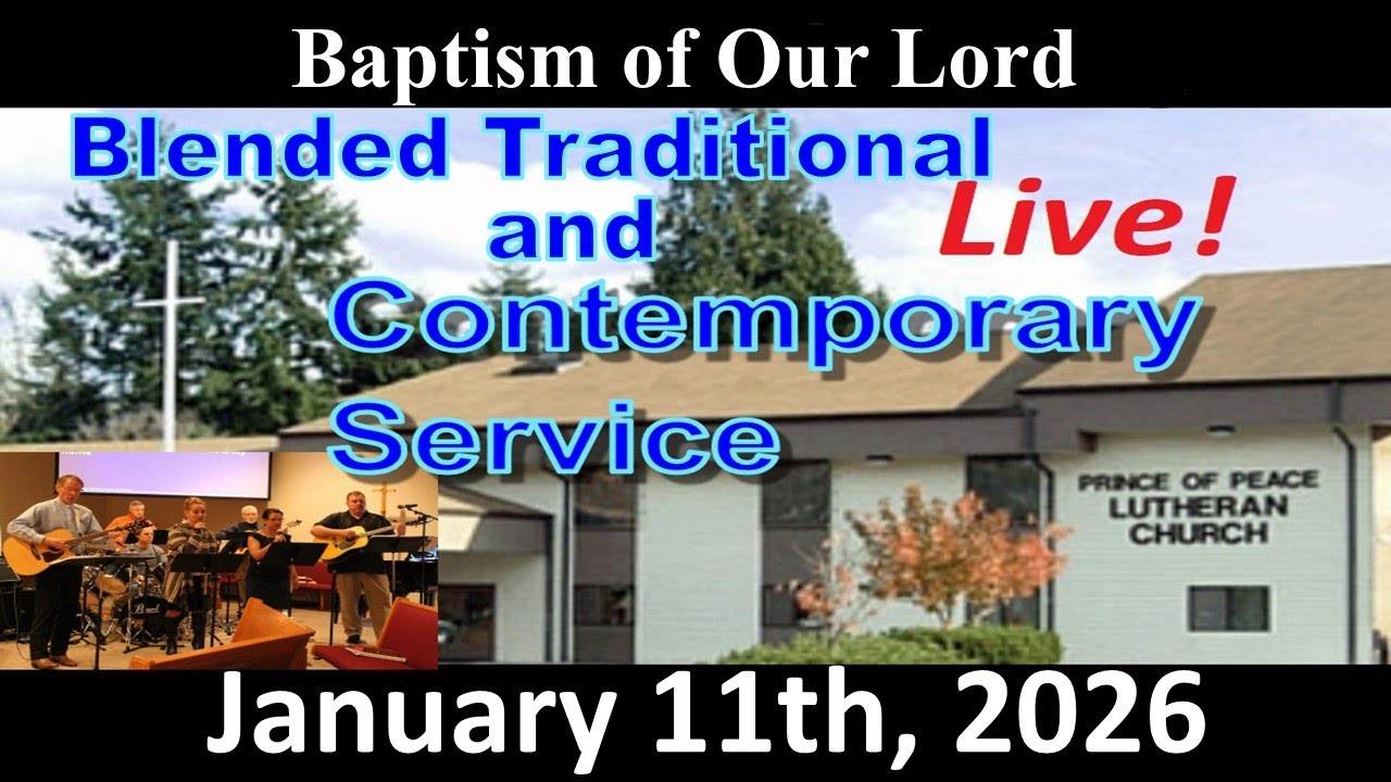 1/11/2026 Sunday Service Prince of Peace Lutheran Church Everett,WA Live Stream