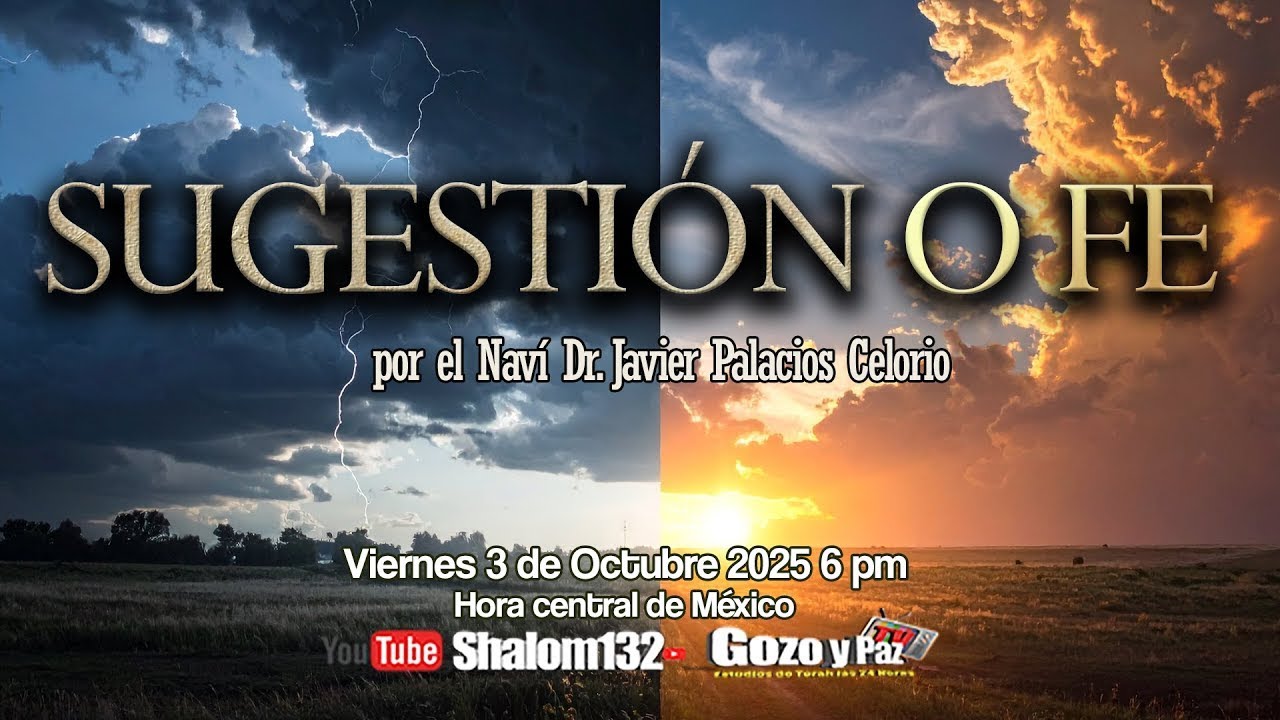 SUGESTI&Oacute;N O FE &iquest;QUE TIENES REALMENTE? &iquest;CU&Aacute;L ES LA GRAN DIFERENCIA? por el Nav&iacute; Dr. Javier Palacios
