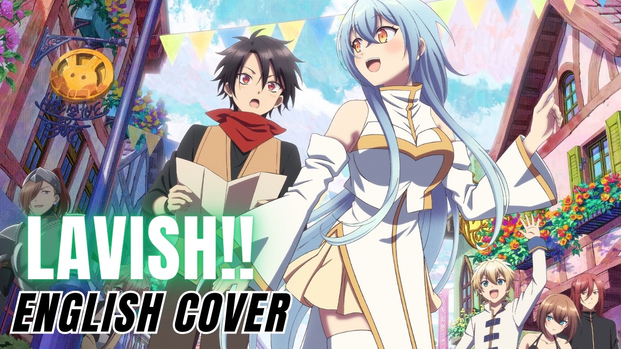 There was a Cute Girl in the Hero's Party OP『Lavish!!』English Cover【Natalie SV2】