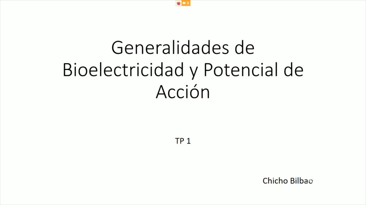 Generalidades de Bioelectricidad y Potencial de accion