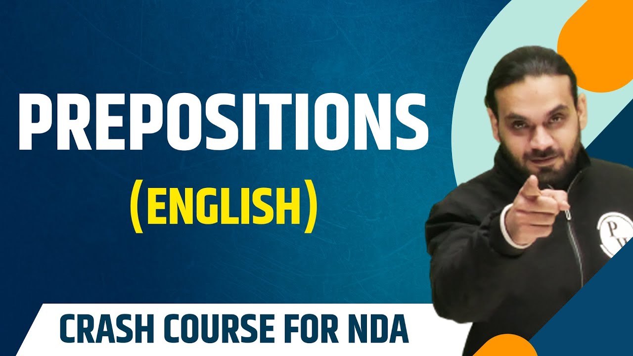 Prepositions : English | Theory with MCQs | NDA Crash Course
