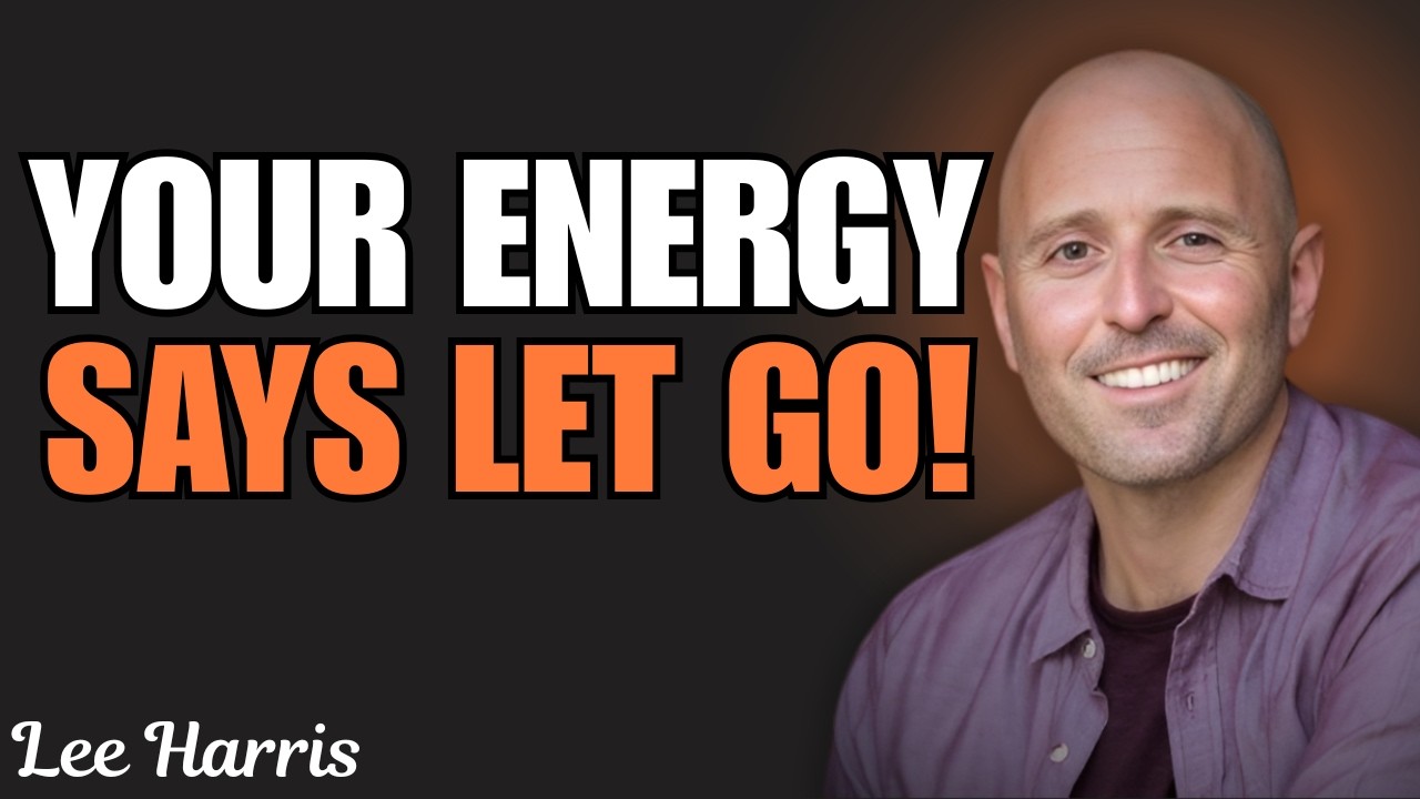 Your Energy Already Knows &mdash; Your Mind Just Won&rsquo;t Let Go | Lee Harris