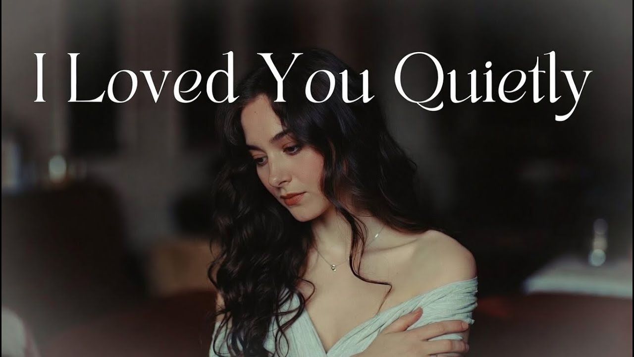 I Loved You Quietly (So You Never Knew) 💔 | Sad Love Song