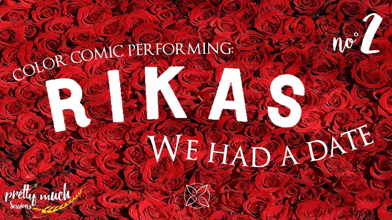 Color Comic // We Had A Date (RIKAS Cover) - Pretty Much Sessions No&deg; 2