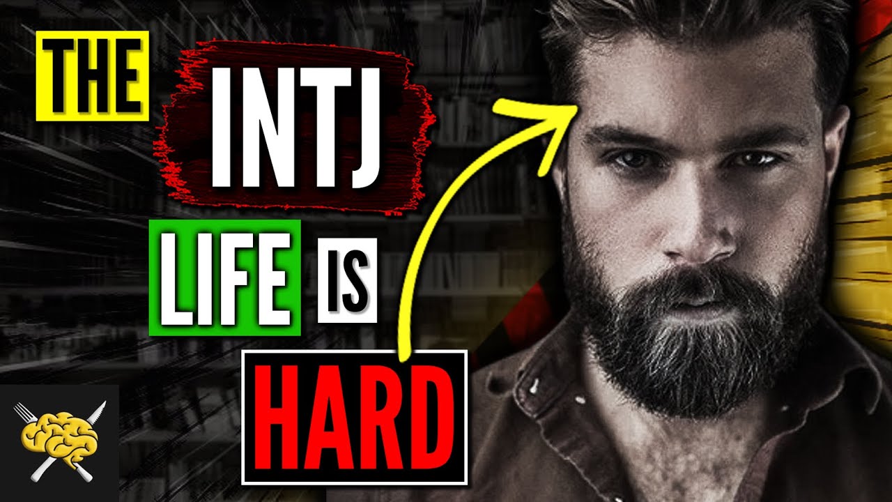 Почему жизнь INTJ такая трудная | [ТОП] 7 причин, по которым жизнь INTJ трудна