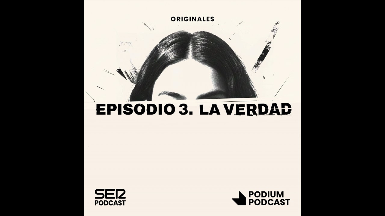 Episodio 3 | Necesito saber la verdad