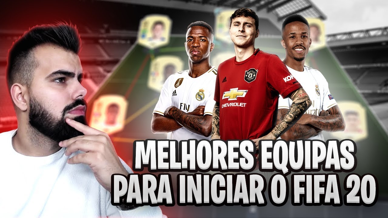 FIFA 20: AS MELHORES EQUIPAS NESTE INICIO DE JOGO!!!