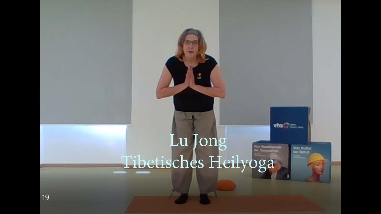 Lu Jong – Tibetisches Heilyoga – Teil 2 – VHS Hofer Land