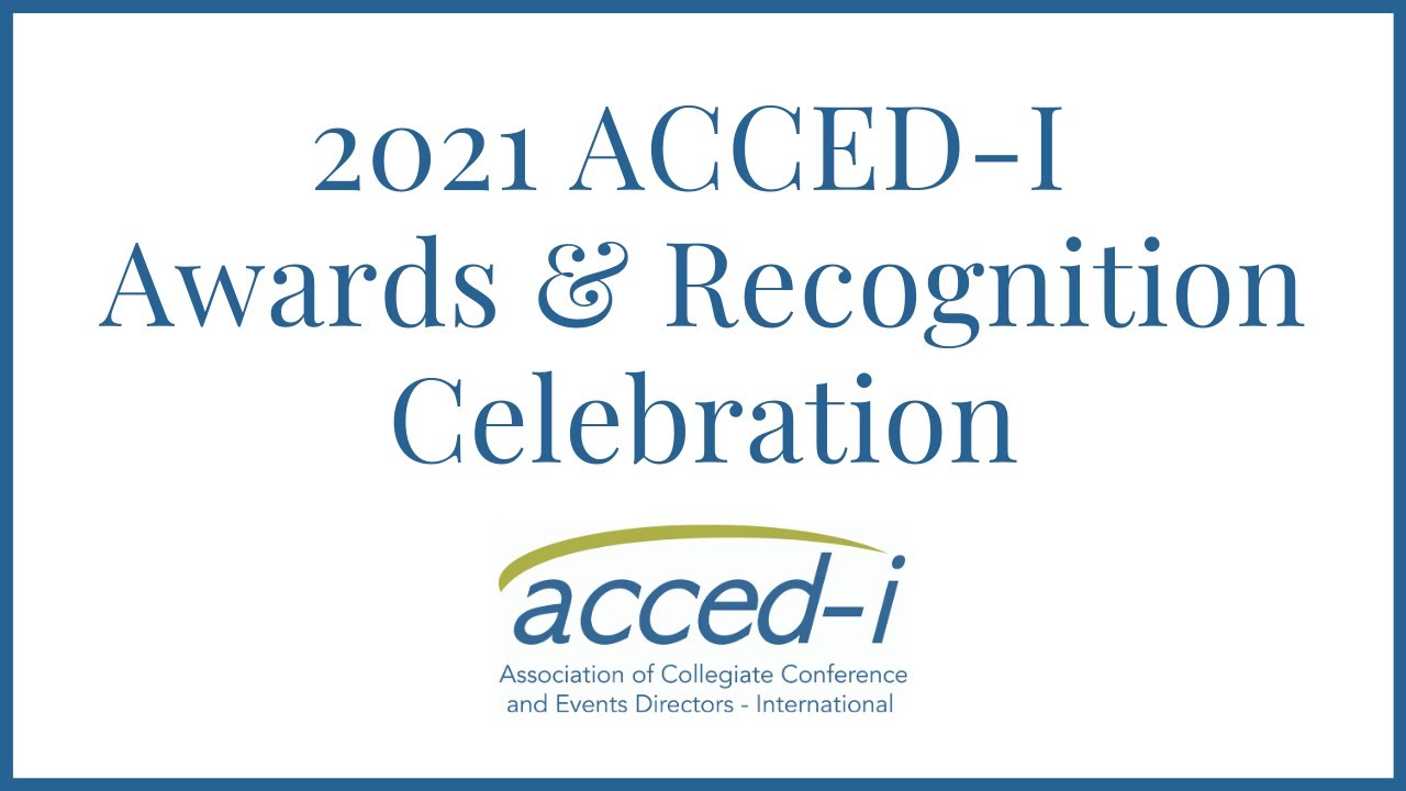 2021 ACCED-I Awards & Recognition Celebration - 3/23/21