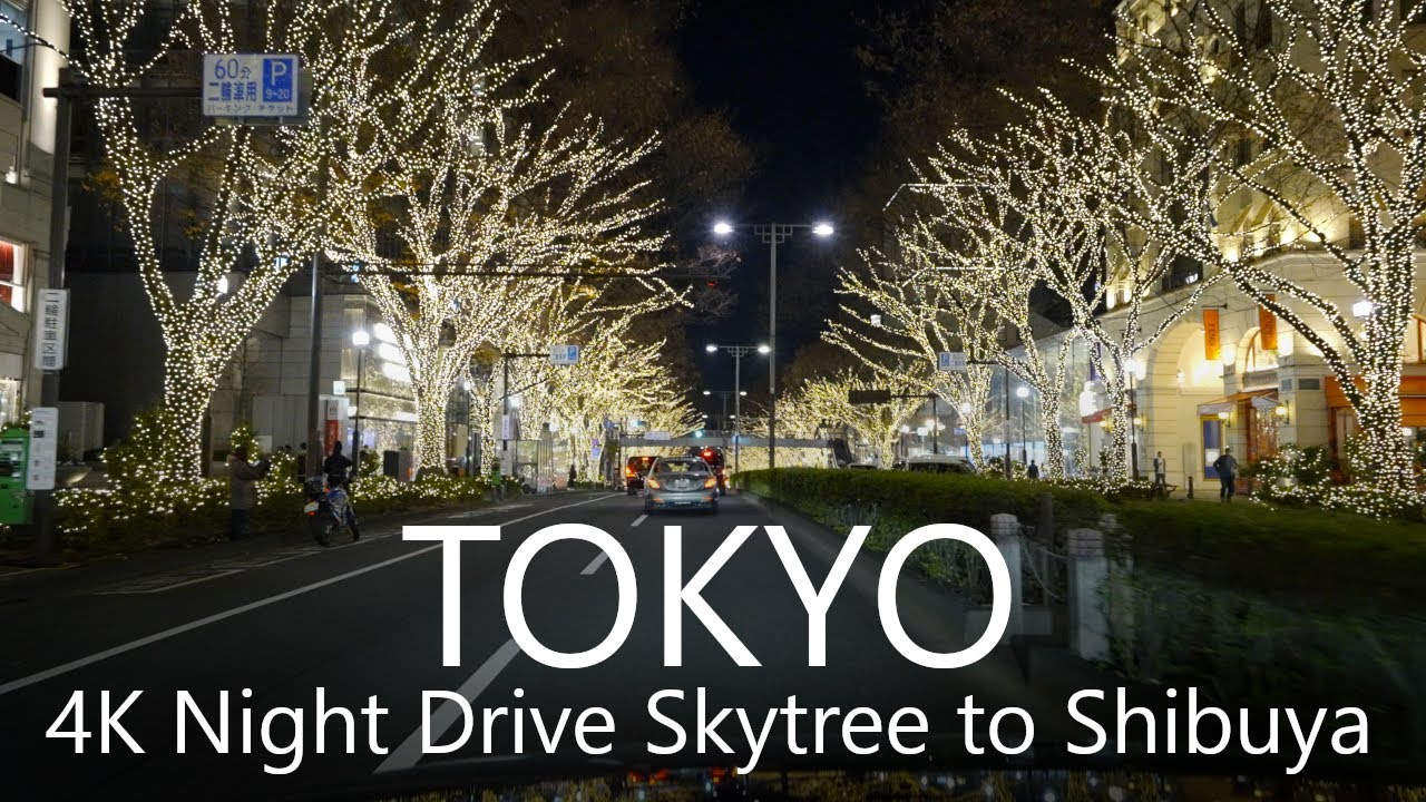 4K Tokyo Night Drive | Skytree - Akihabara  - Shibuya 東京夜景ドライブスカイツリー→秋葉原→渋谷