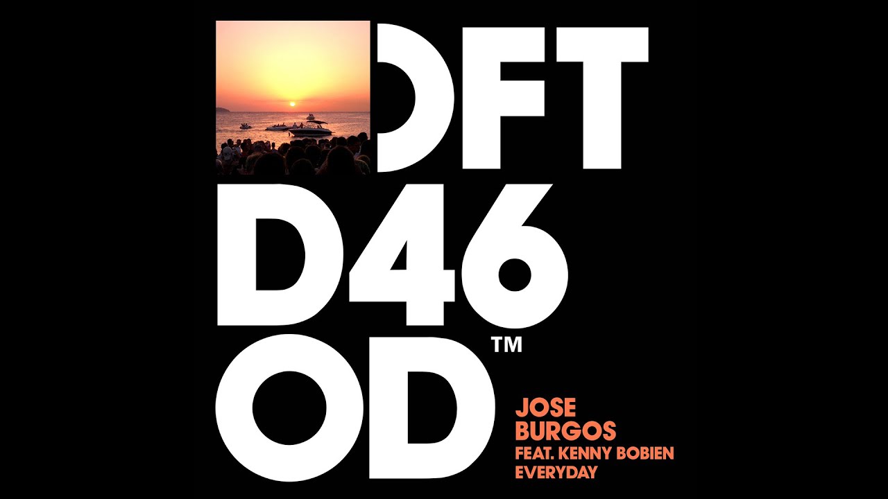 Jose Burgos featuring Kenny Bobien 'Everyday'