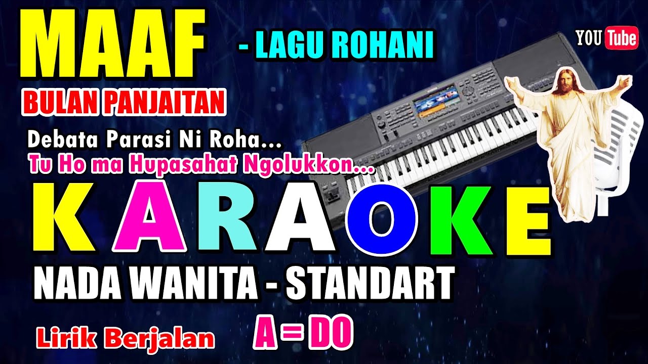 KARAOKE MAAF - MITHA SILALAHI || NADA WANITA STANDART - LAGU ROHANI - A = DO