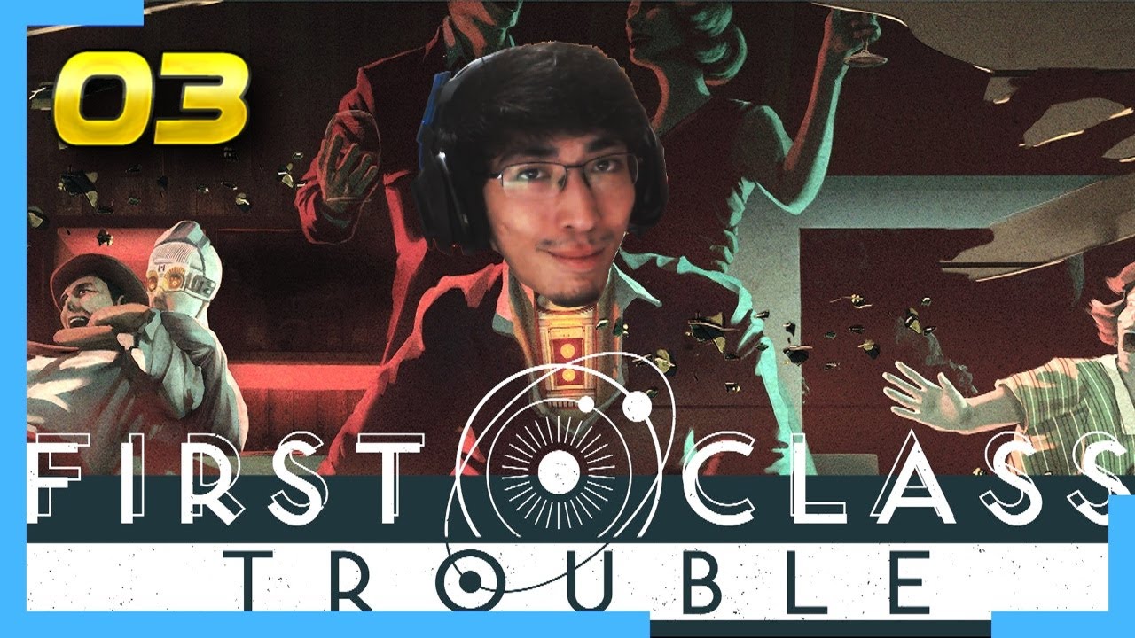 TRAIDORES PROFISSIONAIS! - First Class Trouble #03