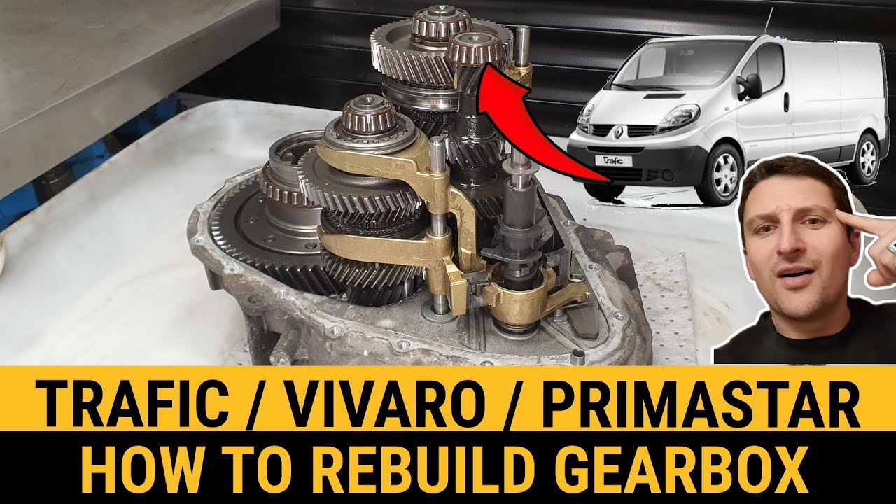 How to Rebuild Your Renault Trafic or Vauxhall Vivaro Gearbox Today!