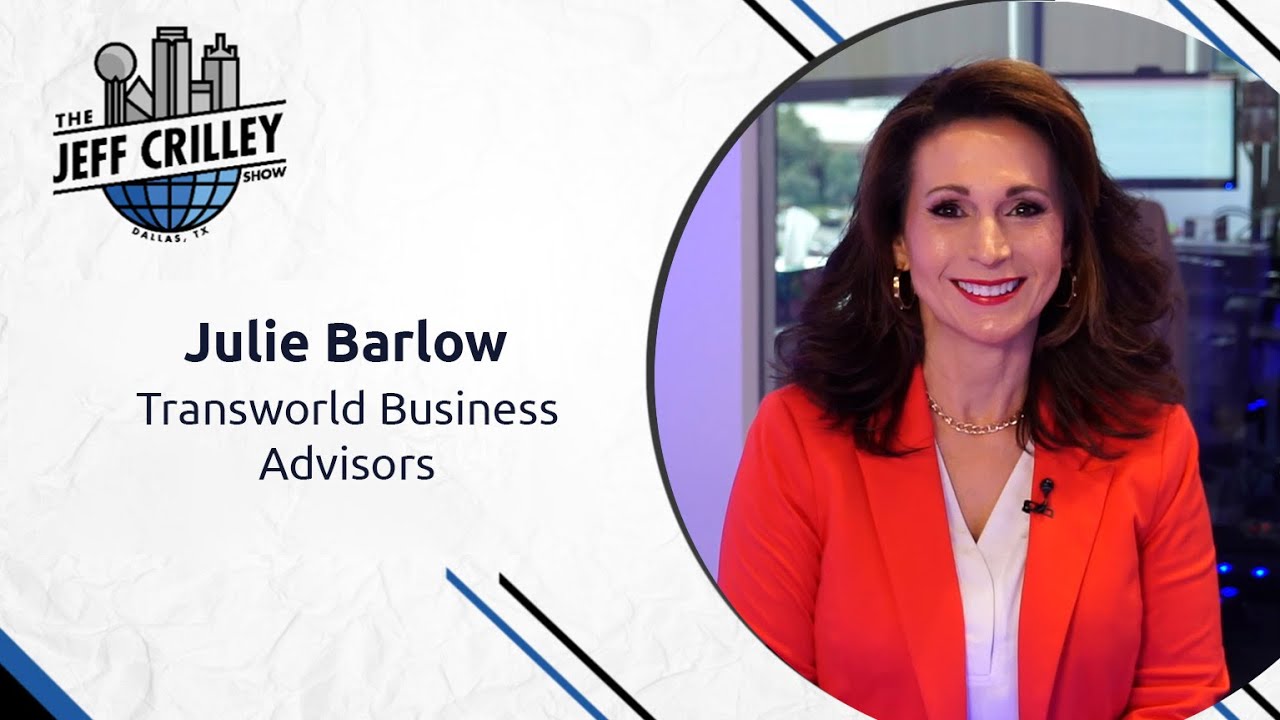 Julie Barlow, Transworld Business Advisors | The Jeff Crilley Show