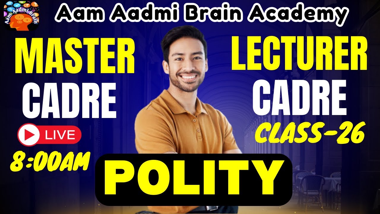 Master Cadre || Lecture Cadre Polity Class|Aam Aadmi Brain Academy | Live Polity Lecture 2025
