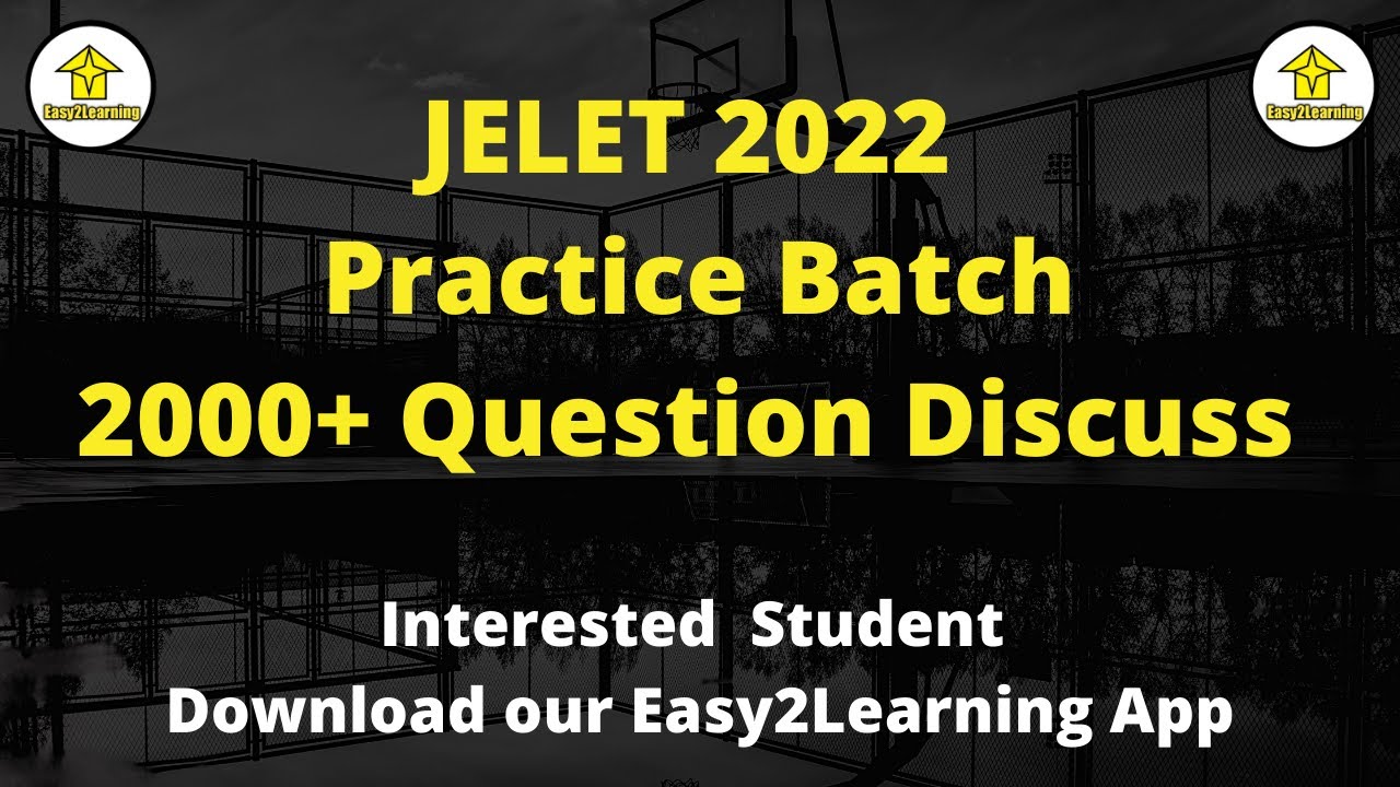 JELET 2022 Practice Batch | 2000+ Question Discuss | By Easy2Learning