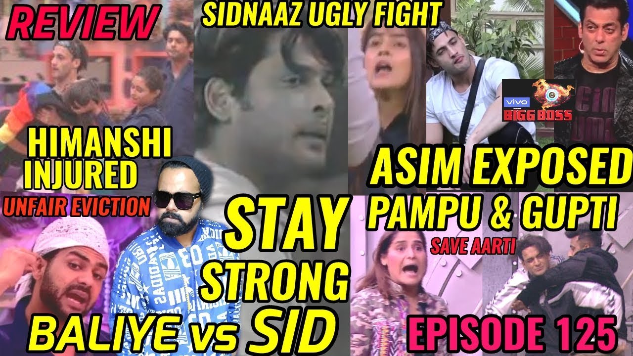 BIGG BOSS 13 REVIEW | EPISODE 125 | STAY STRONG SID | SALMAN KHAN EXPOSES ASIM | SIDNAAZ HUGE FIGHT
