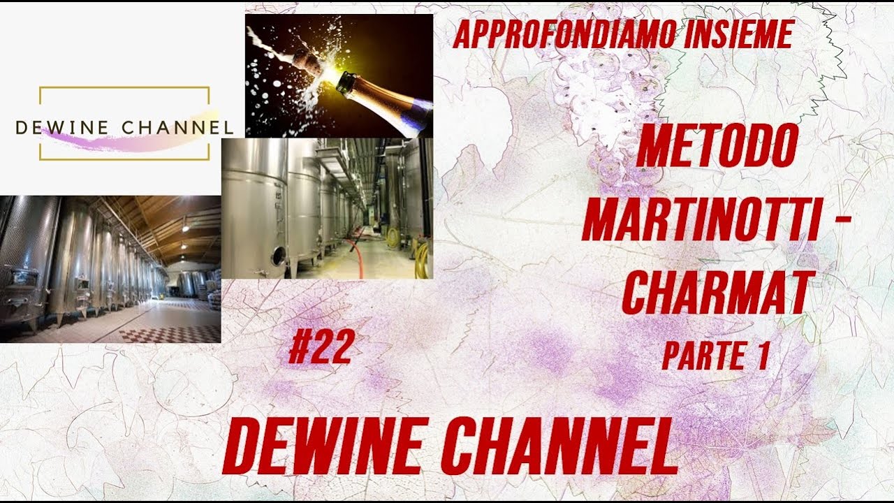 APPROFONDIAMO INSIEME #22 - METODO MARTINOTTI-CHARMAT (PARTE 1)