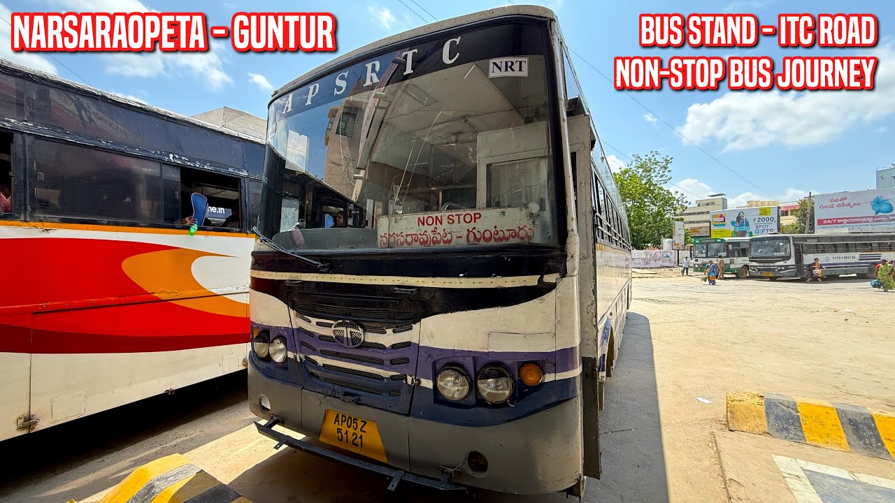 Narsaraopet To Guntur Bus Journey video, On-Board NRT-GNT Non-Stop Bus