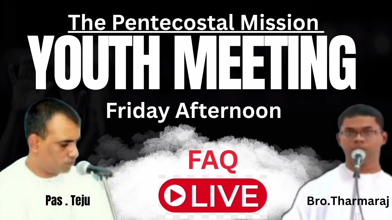Youth camp live | FAQ | Friday afternoon | pas teju and bro tharmaraj   #tpmyouth