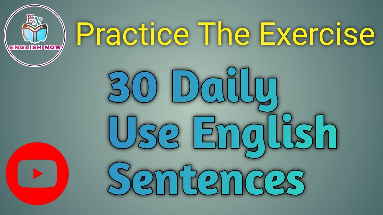 30 Daily Use English Sentences | English Sentences for Daily Use #dailyuseenglishsentences