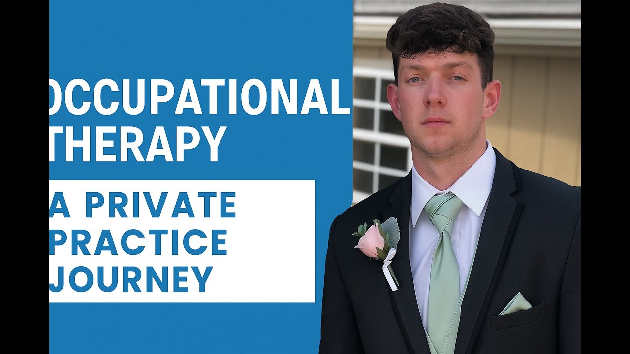 Occupational Therapy - A Journey Into Private Practice