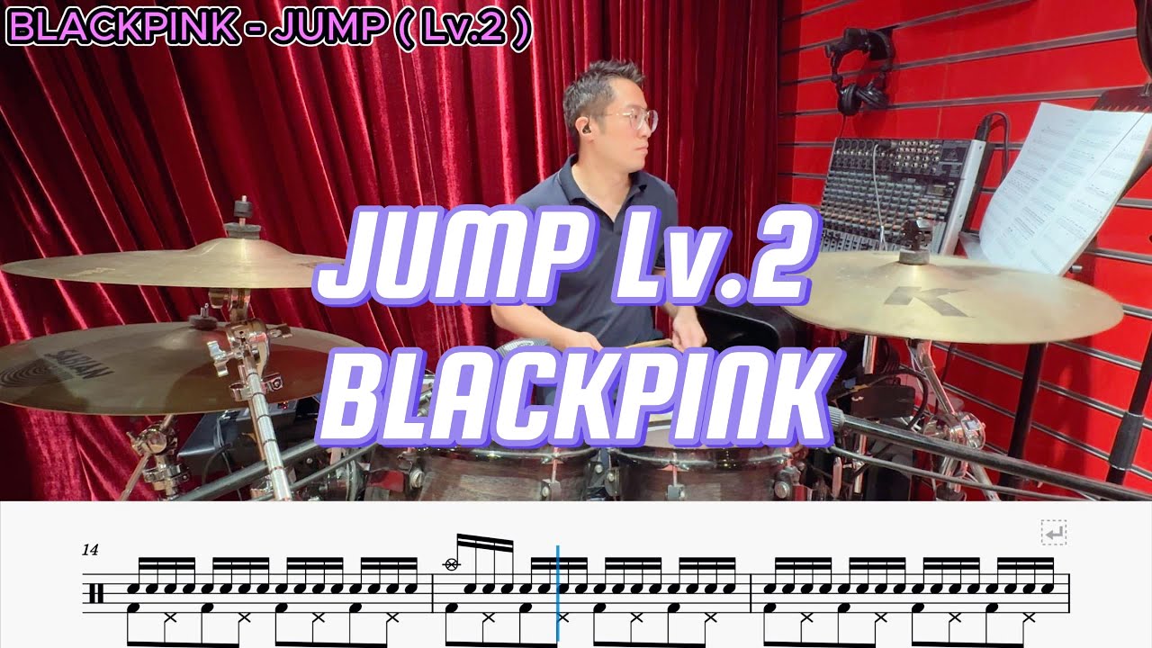 BLACKPINK - JUMP Lv.2 / Drum score / Drum cover