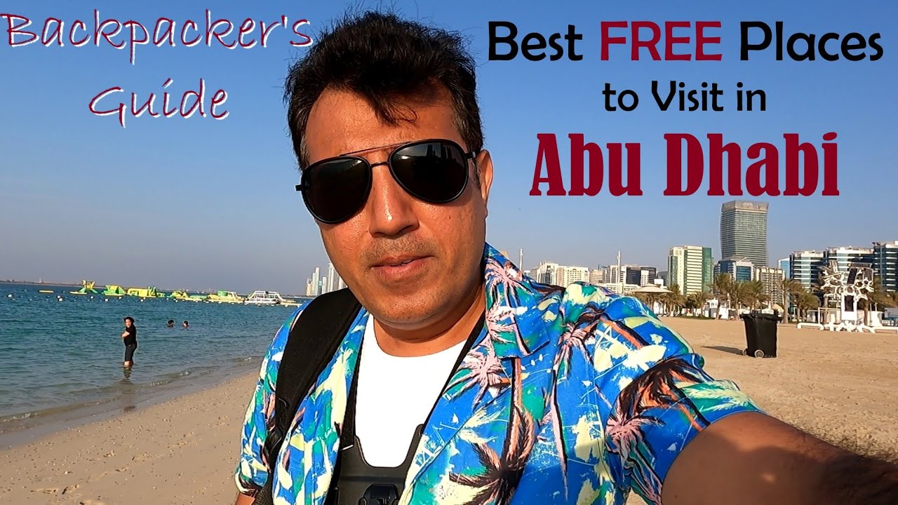 Best FREE Places to Visit in Abu Dhabi | Travel Guide for Abu Dhabi